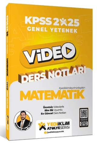 2025 Atölye Serisi Genel Yetenek Matematik Video Ders Notları