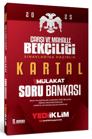 2025 Çarşı ve Mahalle Bekçiliği Sınavlarına Hazırlık Kartal Mülakat Soru Bankası