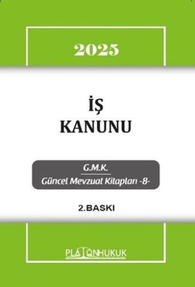 2025 İş Kanunu - GMK Güncel Mevzuat Kitapları 8
