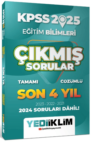 2025 KPSS Eğitim Bilimleri Son 4 Yıl Tamamı Çözümlü Çıkmış Sorular