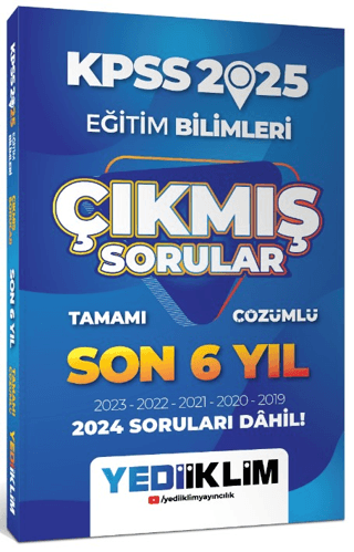 2025 KPSS Eğitim Bilimleri Son 6 Yıl Tamamı Çözümlü Çıkmış Sorular
