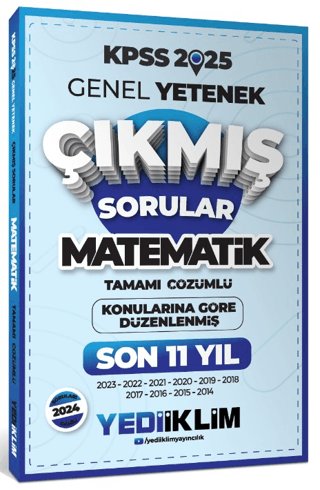 2025 KPSS Genel Yetenek Lisans Matematik Konularına Göre Tamamı Çözümlü Son 11 Yıl Çıkmış Sorular