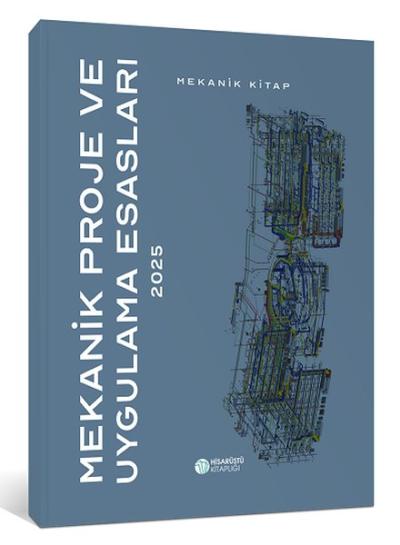 2025 Mekanik Proje ve Uygulama Esasları - Mekanik Kitap