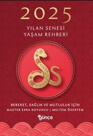 2025 Yılan Senesi Yaşam Rehberi
