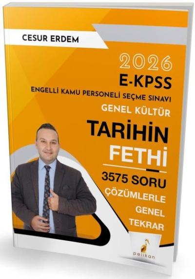 2026 E-KPSS Genel Kültür Tarihin Fethi 3575 Soru Çözümlerle Genel Tekrar