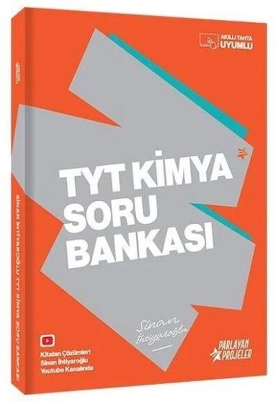 2026 YKS TYT Kimya Soru Bankası Çözümlü - Sinan İhtiyaroğlu Parlayan P