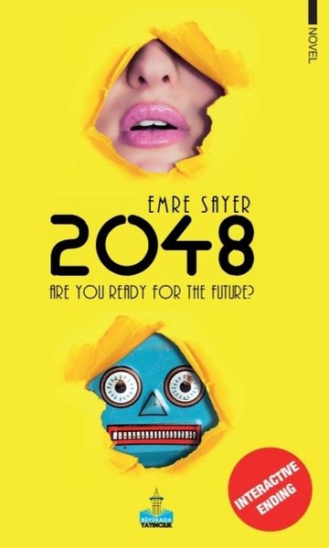 2048: Are You Ready For The Future? Emre Sayer