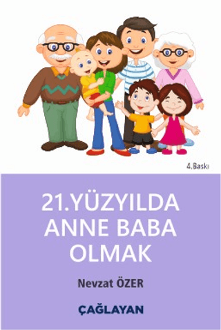 21. Yüzyılda Anne Baba Olmak