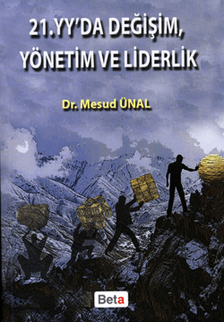 21. Yüzyılda Değişim, Yönetim ve Liderlik
