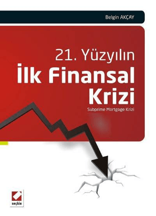 21. Yüzyılın İlk Finansal Krizi