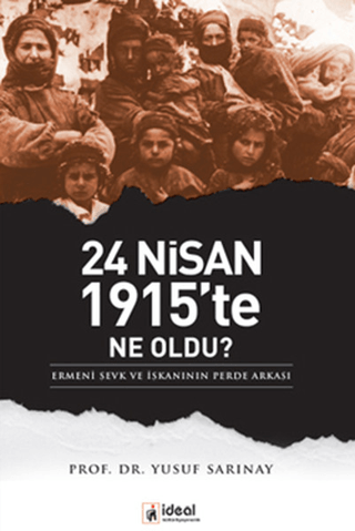 24 Nisan 1915’te Ne Oldu?
