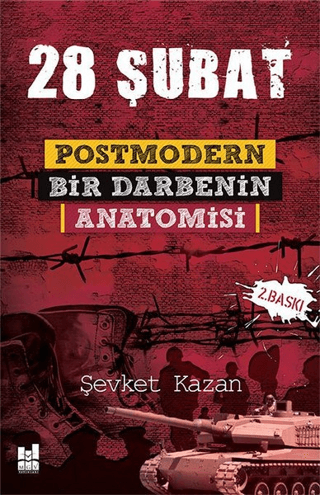 28 Şubat: Postmodern Bir Darbenin Anatomisi