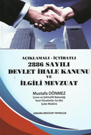 2886 Sayılı Devlet İhale Kanunu Ve ilgili Mevzuat (Ciltli)