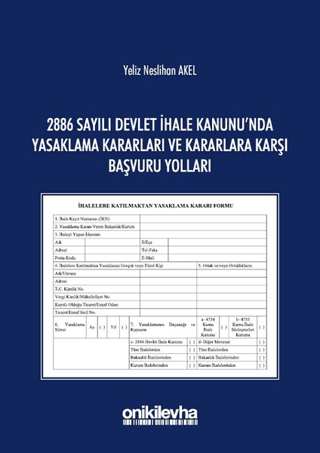 2886 Sayılı Devlet İhale Kanunu'nda Yasaklama Kararları ve Kararlara Karşı Başvuru Yolları (Ciltli)