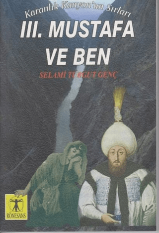 3. Mustafa ve Ben - Karanlık Kanyon'un Sırları
