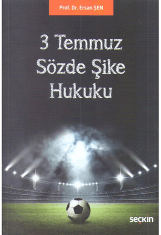 3 Temmuz Sözde Şike Hukuku