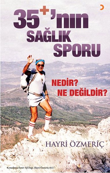 35+'nın Sağlık Sporu Nedir? Ne Değildir?