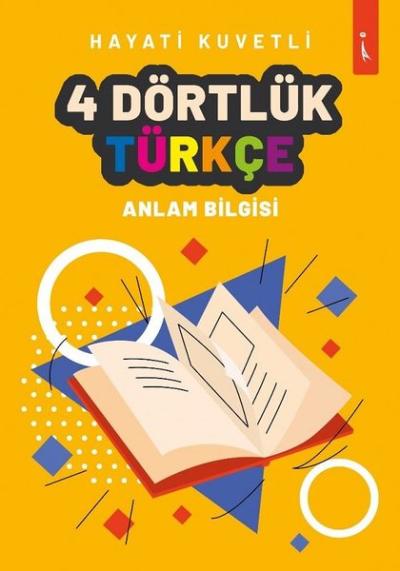 4 Dörtlük Türkçe - Anlam Bilgisi