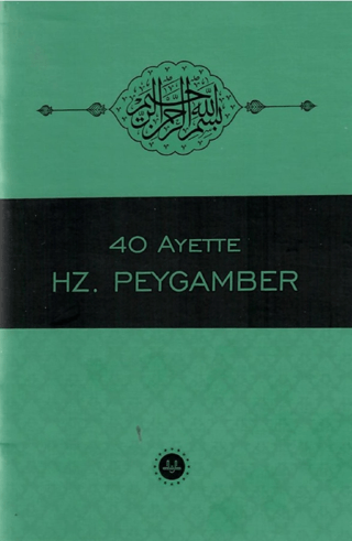 40 Ayette Hz. Peygamber