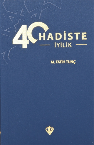 40 Hadiste İyilik