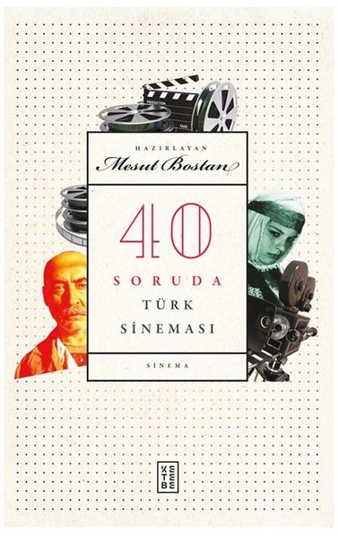 40 Soruda Türk Sineması Mesut Bostan
