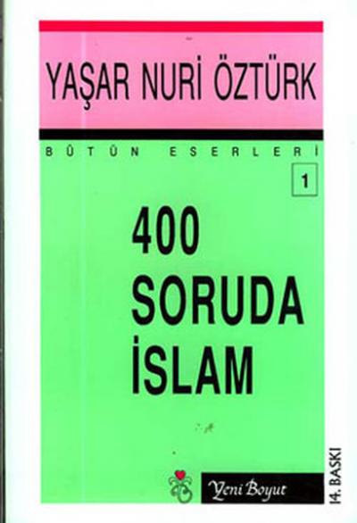 400 Soruda İslam Bütün Eserleri:1 Yaşar Nuri Öztürk