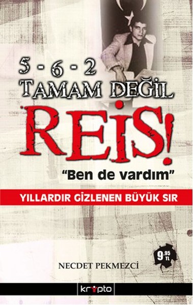 5-6-2 Tamam Değil Reis!