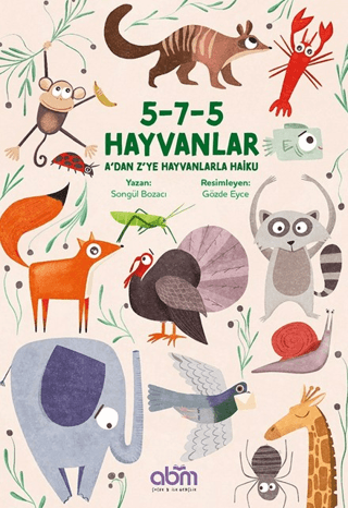 5-7-5 Hayvanlar: A'dan Z'ye Hayvanlarla Haiku