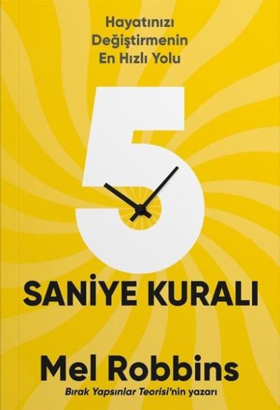 5 Saniye Kuralı - Hayatınızı Değiştirmenin En Hızlı Yolu