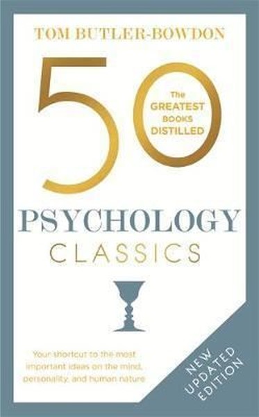 50 Psychology Classics Tom Butler-Bowdon