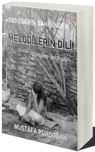 500 Eserin Sahibinden Melodilerin Dili