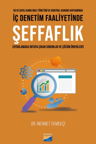 5018 Sayılı Kamu Mali Yönetimi ve Kontrol Kanunu Kapsamında İç Denetim Faaliyetinde Şeffaflık