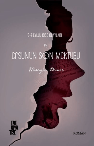 6-7 Eylül 1955 Olayları ve Efsun’un Son Mektubu