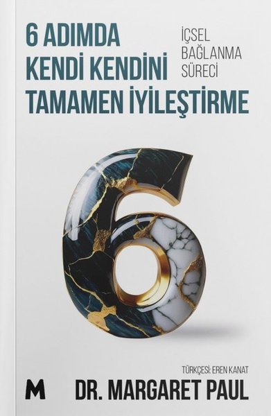 6 Adımda Kendi Kendini Tamamen İyileştirme - İçsel Bağlanma Süreci