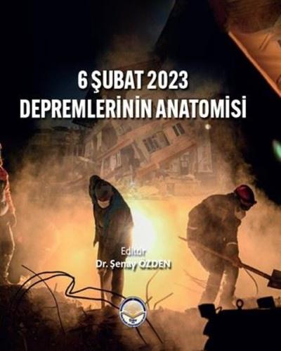 6 Şubat 2023 Depremlerinin Anatomisi (Ciltli)