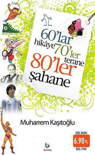 60'lar Hikaye 70'ler Terane 80'ler Şahane