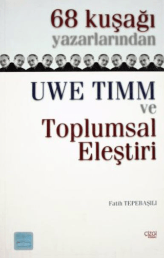 68 Kuşağı Yazarlarından Uwe Timm ve Toplumsal Eleştiri