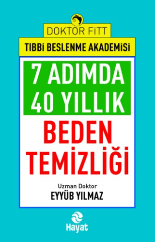 7 Adımda 40 Yıllık Beden Temizliği