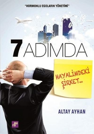 7 Adımda Hayalimdeki Şirket Altay Ayhan