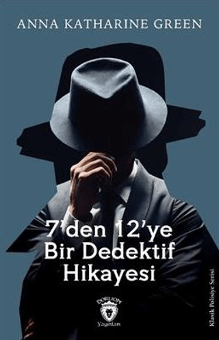 7’Den 12’Ye Bir Dedektif Hikayesi