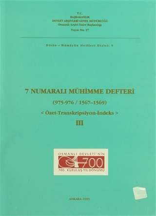 7 Numaralı Mühimme Defteri (975 - 976 / 1567 - 1569) 3. Cilt