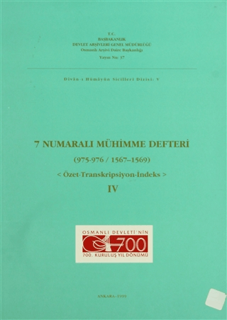 7 Numaralı Mühimme Defteri (975 - 976 / 1567 - 1569) Cilt: 4