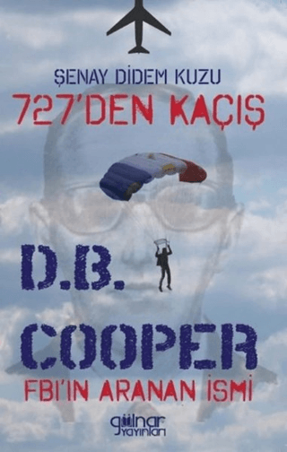 727’den Kaçış Fbı’ın Aranan İsmi D.B. Cooper