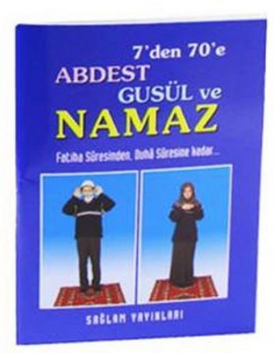 7'den 70'e Abdest Gusül ve Namaz (Kod: 013 / Mini Boy Kuşe Kağıt) %34 