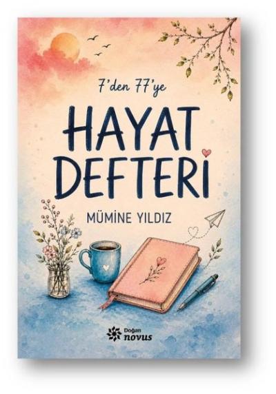 7'den 77'ye Hayat Defteri