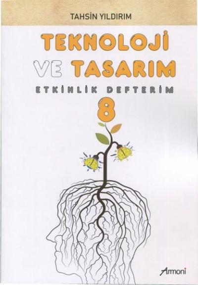 8.Sınıf Teknoloji ve Tasarım Etkinlik Defterim