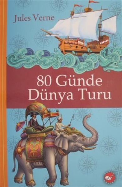 Klasikleri Okuyorum - 80 Günde Dünya Turu (Ciltli) Jules Verne