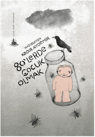 80’lerde Çocuk Olmak