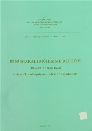 83 Numaralı Mühimme Defteri (1036 - 1037 / 1626 - 1628)