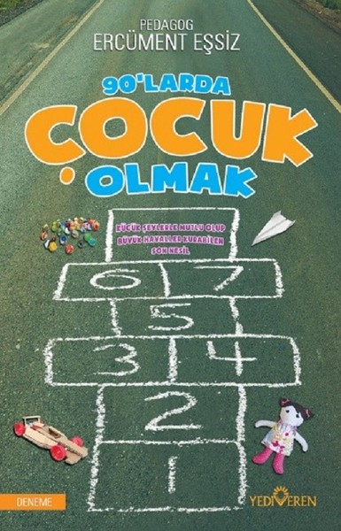 90'larda Çocuk Olmak